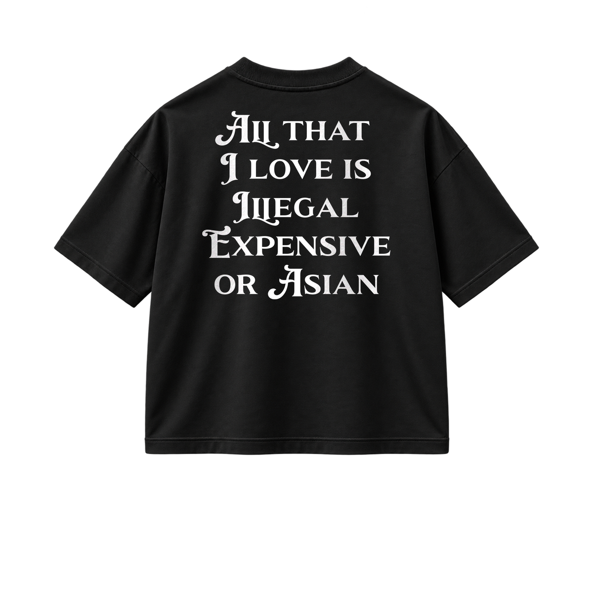 All That I Love Is Asian - Tee - black/white