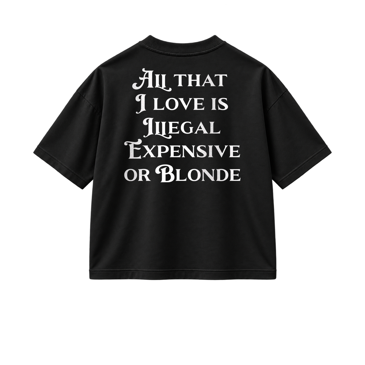 All That I Love Is Blonde - Tee - black/white — front view