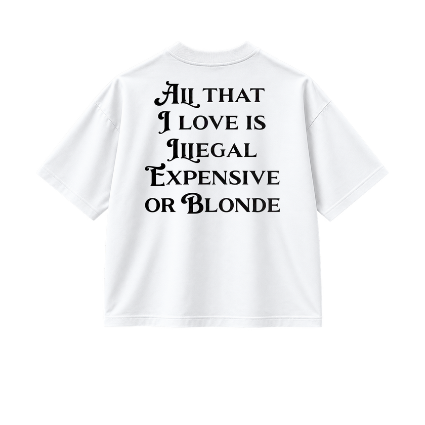 All That I Love Is Blonde - Tee - white/black