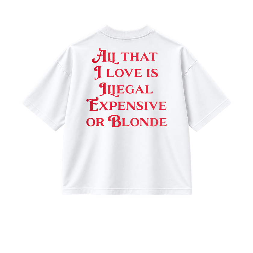All That I Love Is Blonde - Tee - white/red