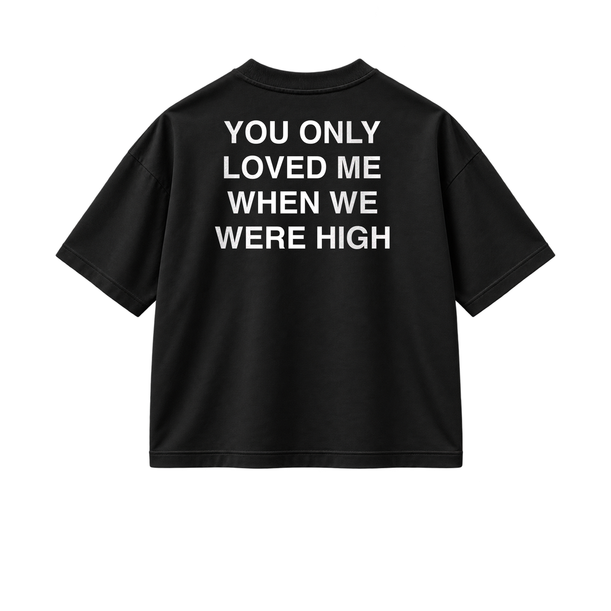 Only When We Were High - Tee - black/white