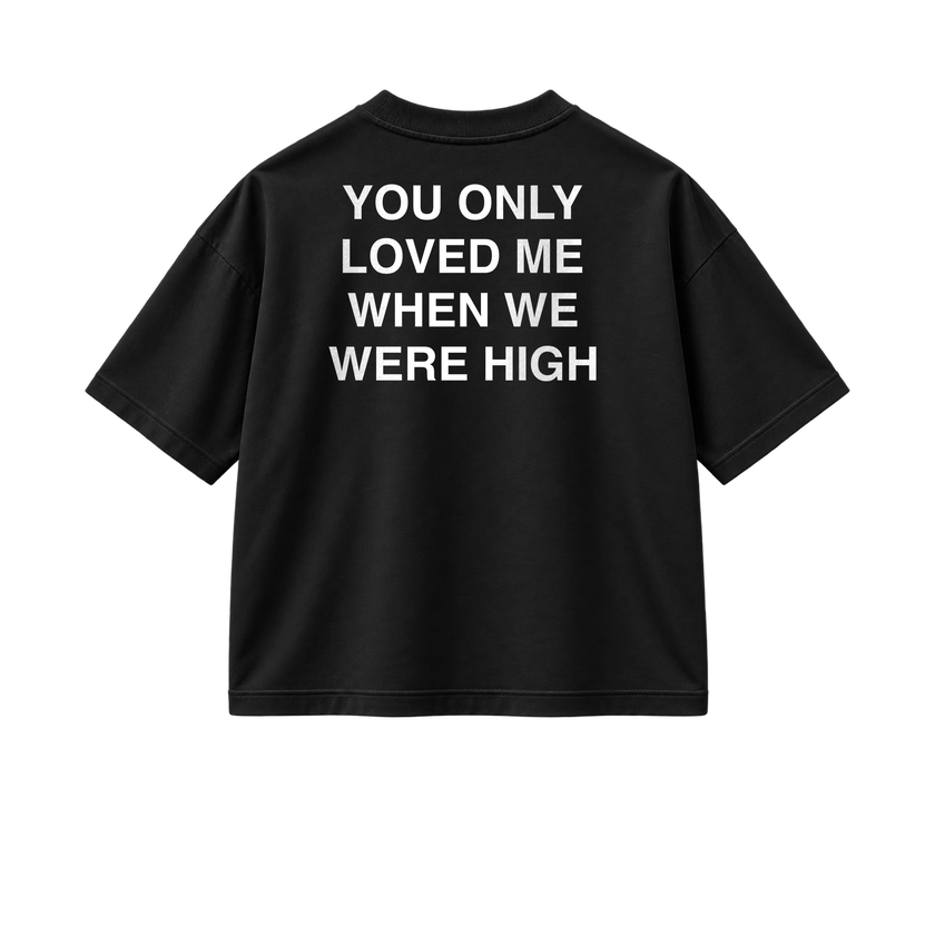 Only When We Were High - Tee - black/white