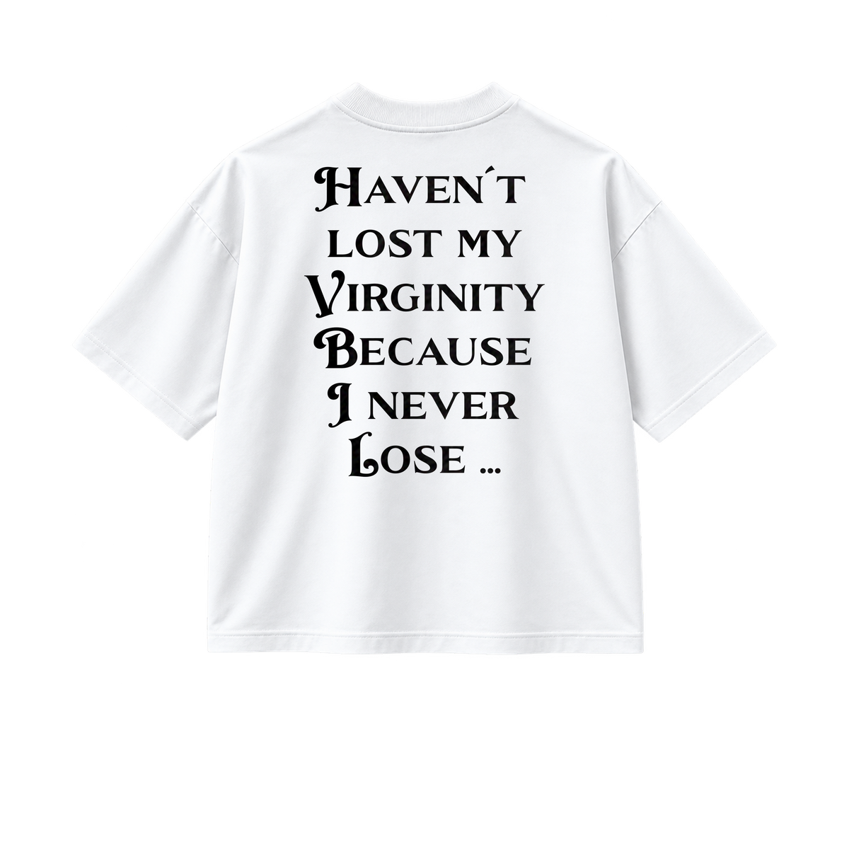 I Never Lose - Tee - white/black — front view